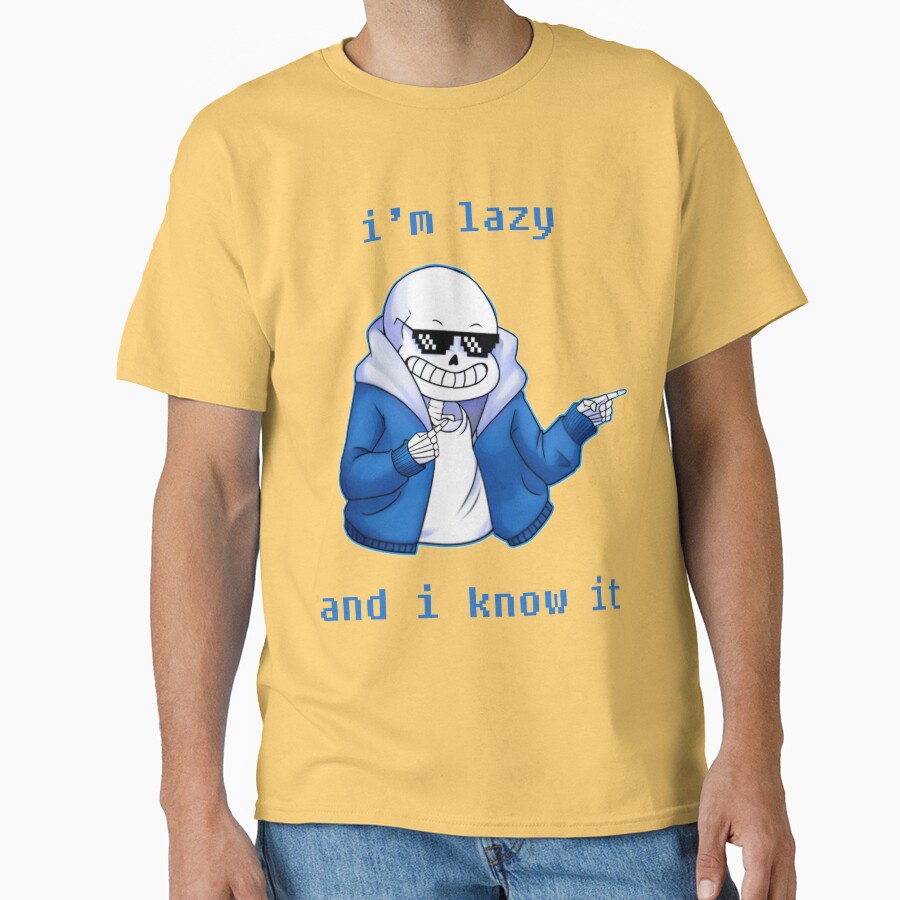 Lazy And I Know It Original Undertale Skeleton Inspired T-shirt - Image 6