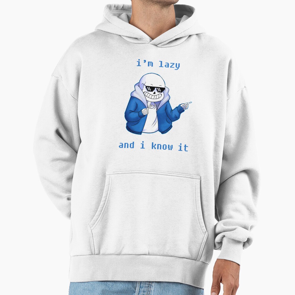 Lazy And I Know It Original Undertale Skeleton Inspired Hoodie